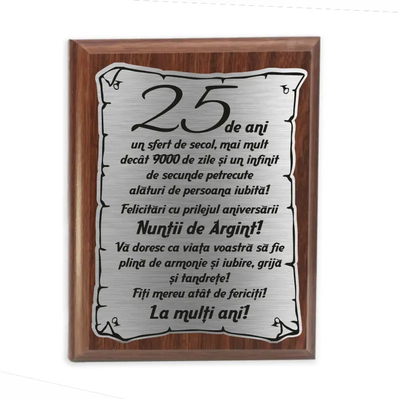 25 de ani un sfert de secol..., placheta lemn personalizata prin gravura